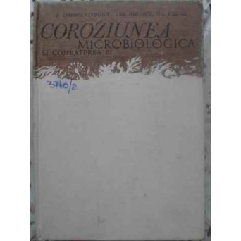 COROZIUNEA MICROBIOLOGICA SI COMBATEREA EI