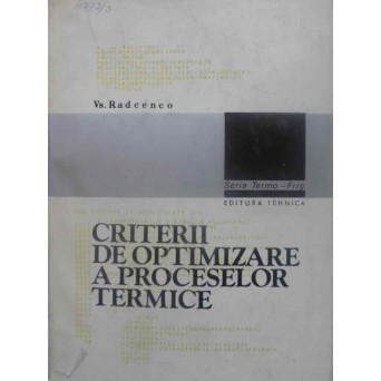 CRITERII DE OPTIMIZARE A PROCESELOR TERMICE