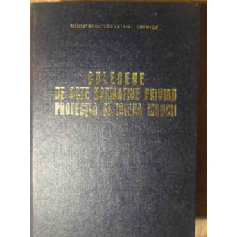 CULEGERE DE ACTE NORMATIVE PRIVIND PROTECTIA SI IGIENA MUNCII