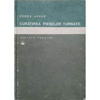 CURATIREA PIESELOR TURNATE