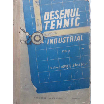 DESEN TEHNIC INDUSTRIAL VOL.1