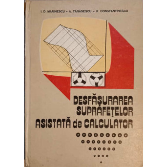 DESFASURAREA SUPRAFETELOR ASISTATA DE CALCULATOR