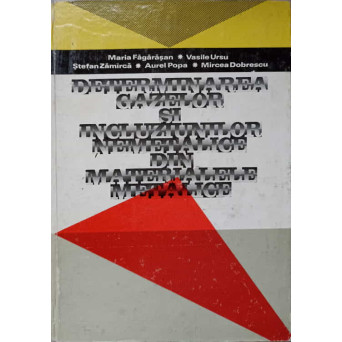DETERMINAREA GAZELOR SI INCLUZIUNILOR NEMETALICE DIN MATERIALELE METALICE