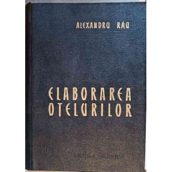 ELABORAREA OTELURILOR