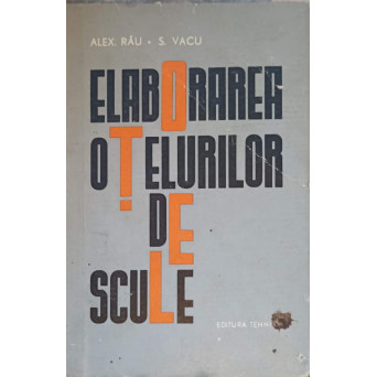 ELABORAREA OTELURILOR DE SCULE