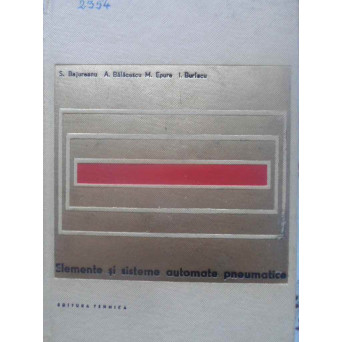 ELEMENTE SI SISTEME AUTOMATE PNEUMATICE