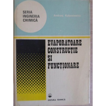 EVAPORATOARE. CONSTRUCTIE SI FUNCTIONARE