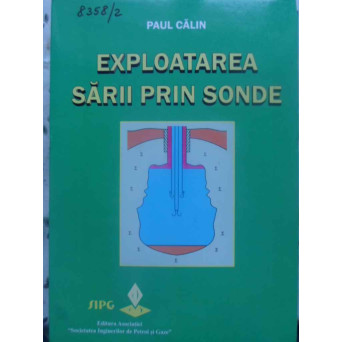 EXPLOATAREA SARII PRIN SONDE