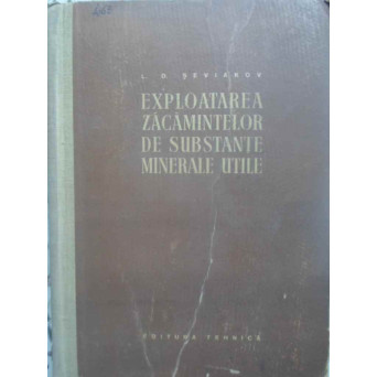 EXPLOATAREA ZACAMINTELOR DE SUBSTANTE MINERALE UTILE
