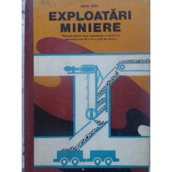 EXPLORARI MINIERE MANUAL PENTRU LICEE INDUSTRIALE