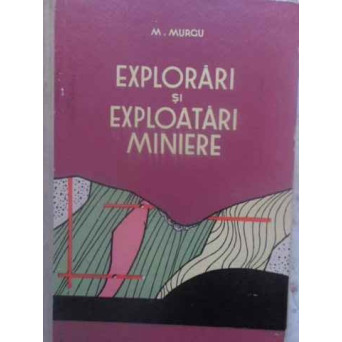 EXPLORARI SI EXPLOATARI MINIERE