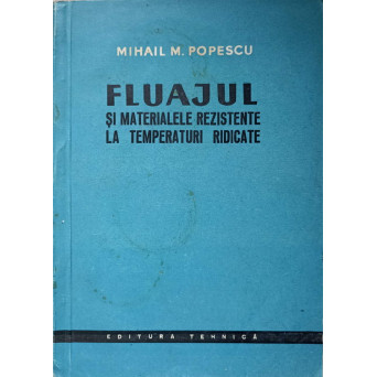 FLUAJUL SI MATERIALELE REZISTENTE LA TEMPERATURI RIDICATE
