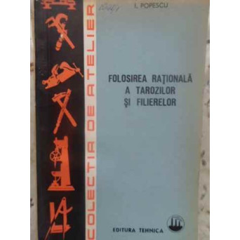 FOLOSIREA RATIONALA A TAROZILOR SI FILIERELOR