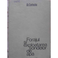 FORAJUL SI EXPLOATAREA SONDELOR DE APA FORAJUL SI EXPLOATAREA SONDELOR DE APA