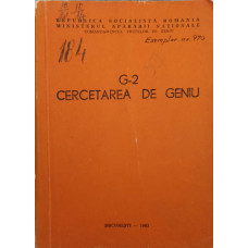 G-2 CERCETAREA DE GENIU (CARTE LUPTA, ARMATA, ETC.)