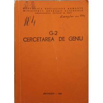 G-2 CERCETAREA DE GENIU (CARTE LUPTA, ARMATA, ETC.)