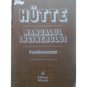HUTTE MANUALUL INGINERULUI. FUNDAMENTE