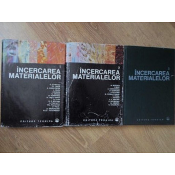 INCERCAREA MATERIALELOR VOL.1-3
