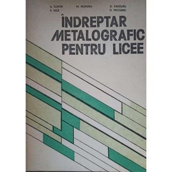 INDREPTAR METALOGRAFIC PENTRU LICEE