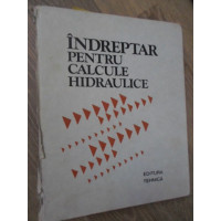 INDREPTAR PENTRU CALCULE HIDRAULICE (COTOR RUPT, INTERIOR OK) INDREPTAR PENTRU CALCULE HIDRAULICE (COTOR RUPT, INTERIOR OK)