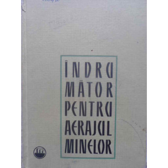 INDRUMATOR PENTRU AERAJUL MINELOR