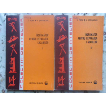 INDRUMATOR PENTRU REPARAREA CAZANELOR VOL.1-2