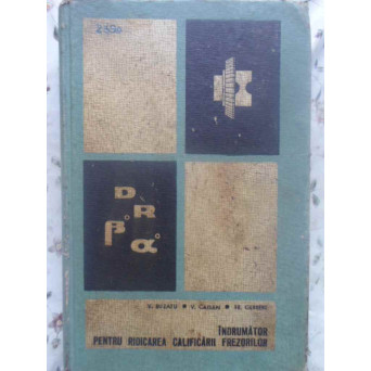 INDRUMATOR PENTRU RIDICAREA CALIFICARII FREZORILOR