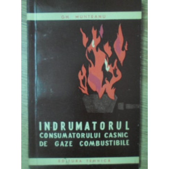 INDRUMATORUL CONSUMATORULUI CASNIC DE GAZE COMBUSTIBILE