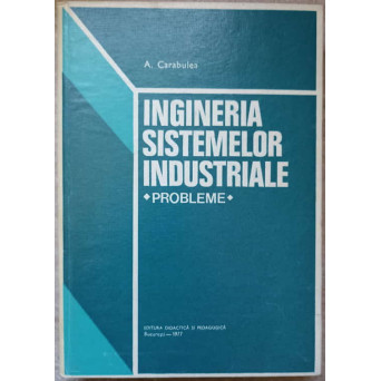 INGINERIA SISTEMELOR INDUSTRIALE. PROBLEME