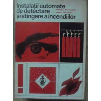 INSTALATII AUTOMATE DE DETECTARE SI STINGERE A INCENDIILOR
