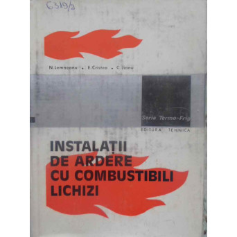 INSTALATII DE ARDERE CU COMBUSTIBILI LICHIZI. PROCESE, ARZATOARE