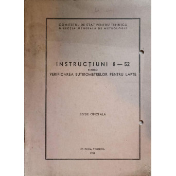 INSTRUCTIUNI 8-52 PENTRU VERIFICAREA BUTIROMETRELOR PENTRU LAPTE