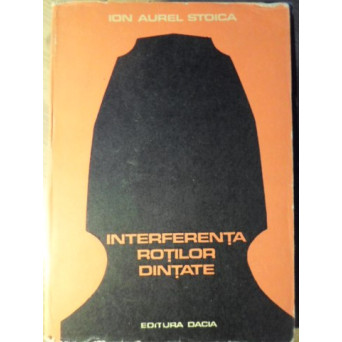 INTERFERENTA ROTILOR DINTATE