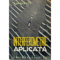 INTERFEROMETRIE APLICATA INTERFEROMETRIE APLICATA