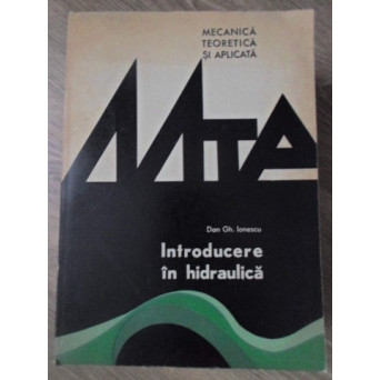 INTRODUCERE IN HIDRAULICA