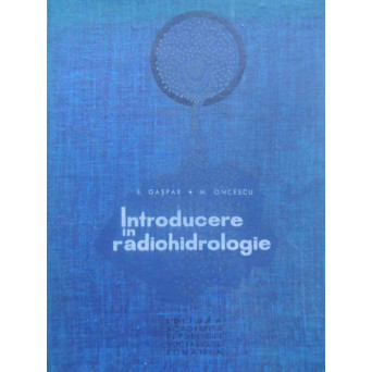 INTRODUCERE IN RADIOHIDROLOGIE