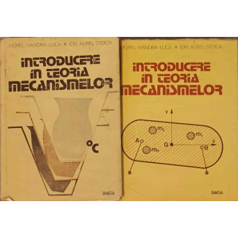 INTRODUCERE IN TEORIA MECANISMELOR VOL.1-2