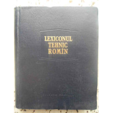 LEXICONUL TEHNIC ROMAN VOL.1 A-AP