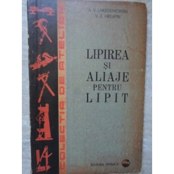 LIPIREA SI ALIAJE PENTRU LIPIT