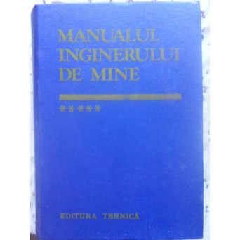 MANUALUL INGINERULUI DE MINE VOL.5
