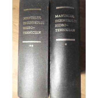 MANUALUL INGINERULUI HIDRO-TEHNICIAN VOL.1-2
