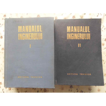 MANUALUL INGINERULUI VOL.1-2 MATEMATICA, FIZICA, MECANICA, CHIMIE GENERALA, MASURARI