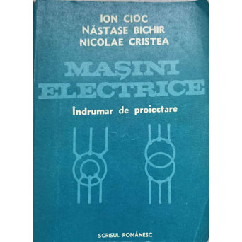 MASINI ELECTRICE INDRUMAR DE PROIECTARE VOL.2