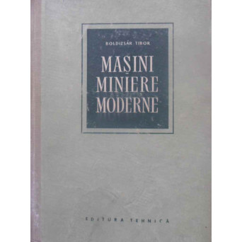 MASINI MINIERE MODERNE