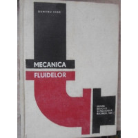 MECANICA FLUIDELOR MECANICA FLUIDELOR