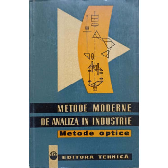 METODE MODERNE DE ANALIZA IN INDUSTRIE. METODE OPTICE