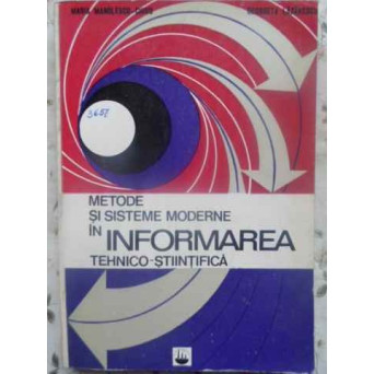 METODE SI SISTEME MODERNE IN INFORMAREA TEHNICO-STIINTIFICA