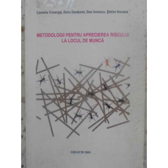 METODOLOGII PENTRU APRECIEREA RISCULUI LA LOCUL DE MUNCA