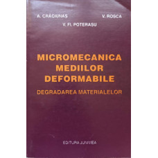 MICROMECANICA MEDIILOR DEFORMABILE, DEGRADAREA MATERIALELOR