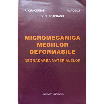 MICROMECANICA MEDIILOR DEFORMABILE, DEGRADAREA MATERIALELOR